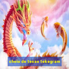 cheio de tesao tekegram